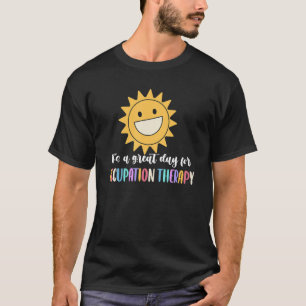 Camiseta É um bom dia para a terapia ocupacional