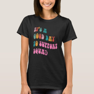 Camiseta É um bom dia para apoiar o treinador da equipe de