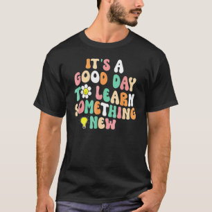Camiseta É um bom dia para aprender algo novo Retro Groov