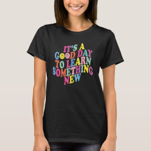 Camiseta É um bom dia para aprender algo novo Sorriso Retro