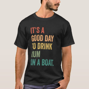 Camiseta É um bom dia para beber rum em um barco, Soca Fete