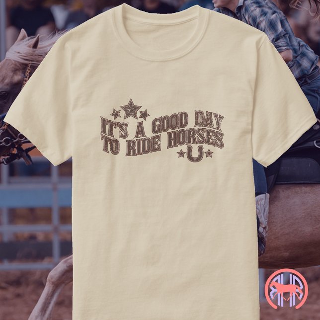 Camiseta É Um Bom Dia Para Correr Cavalos - Equestre Ociden (Criador carregado)