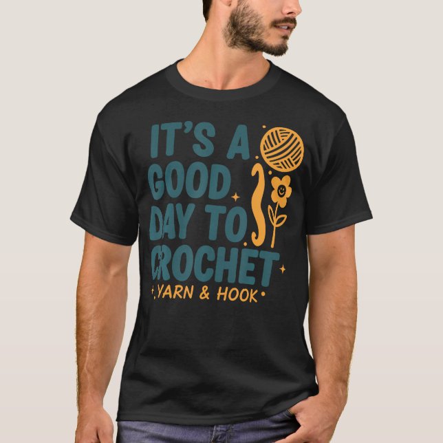 Camiseta É Um Bom Dia Para Crochê Com Fio E Agulha De Croch (Frente)
