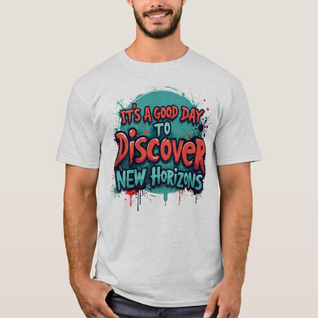 Camiseta É um bom dia para descobrir novos horizontes (Frente)