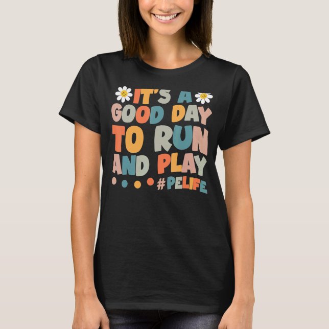 Camiseta É Um Bom Dia Para Dirigir E Jogar Professor De Pé  (Frente)