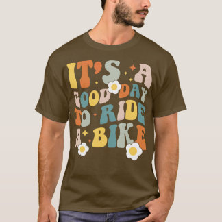 Camiseta É Um Bom Dia Para Dirigir Uma Bicicleta De 70 Anos