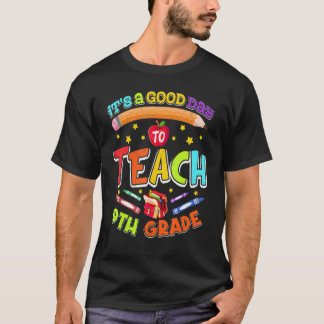 Camiseta É Um Bom Dia Para Ensina a 9ª Série 9ª Série Ensin
