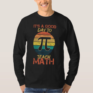 Camiseta é um bom dia para ensinar matemática Professor Es