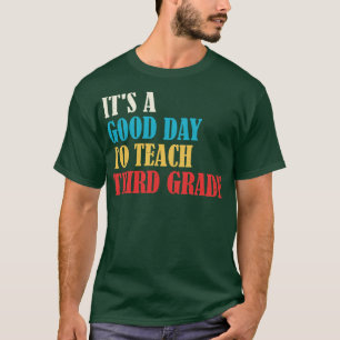 Camiseta É Um Bom Dia Para Ensinar O Terceiro Grau A Cada 3