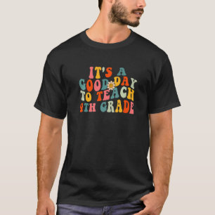 Camiseta É Um Bom Dia Para Ensinar Professor(a) do 4º Ano Q