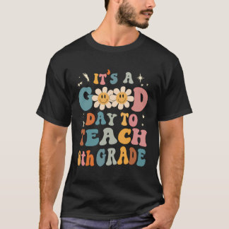 Camiseta É Um Bom Dia Para Ensinar Professora Da 8ª Série D