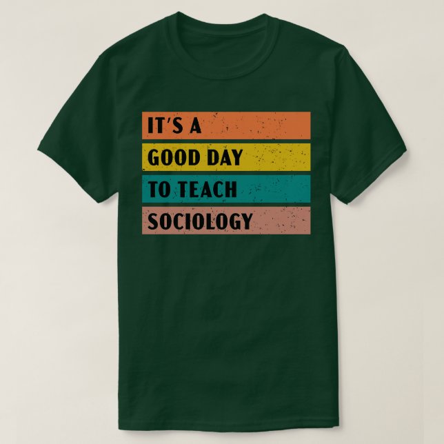 Camiseta É um bom dia para ensinar sociologia (Frente do Design)