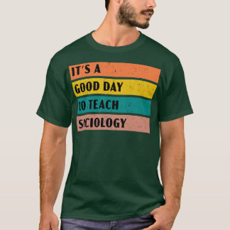 Camiseta É um bom dia para ensinar sociologia