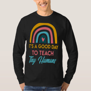 Camiseta É Um Bom Dia Para Ensinar Um Pequeno Prestador De