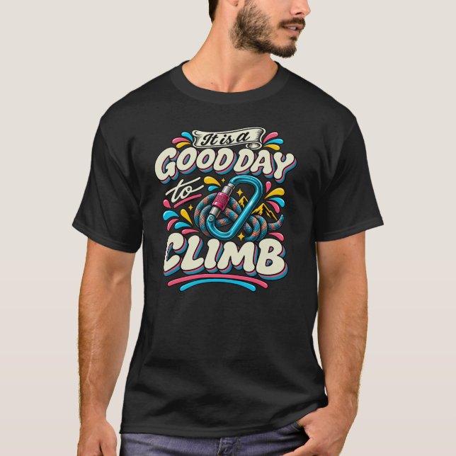 Camiseta É um Bom Dia para Escalar (Frente)