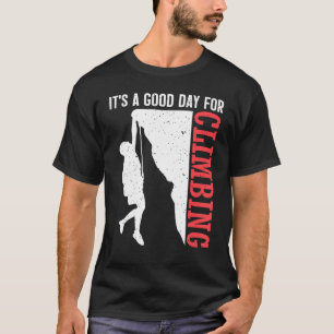 Camiseta É um bom dia para escalar montanhas subindo caminh