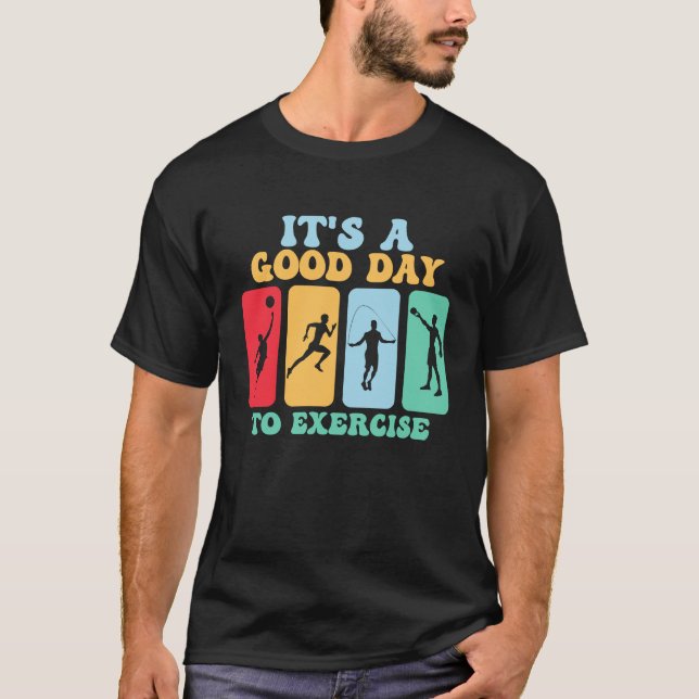 Camiseta É Um Bom Dia Para Exercer Educação Física Do Profe (Frente)