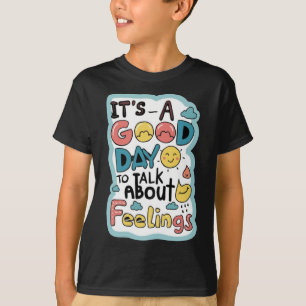 Camiseta É um bom dia para falar sobre sentimentos Roupa