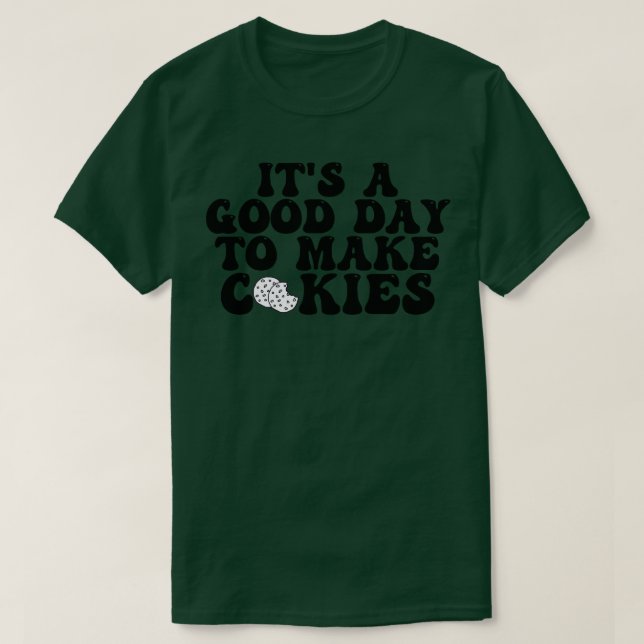 Camiseta É Um Bom Dia Para Fazer Cookies 6 (Frente do Design)