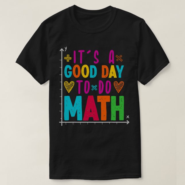 Camiseta É Um Bom Dia Para Fazer Matemática 66 (Frente do Design)
