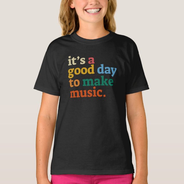 Camiseta é um bom dia para fazer música (Frente)