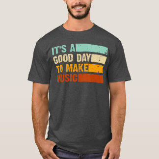 Camiseta É um Bom Dia para Fazer Música Amante da Música Di