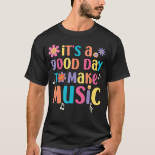 Camiseta É um Bom Dia para Fazer Música Músico Professor de