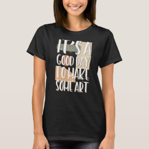 Camiseta É um bom dia para fazer professor de maker 1