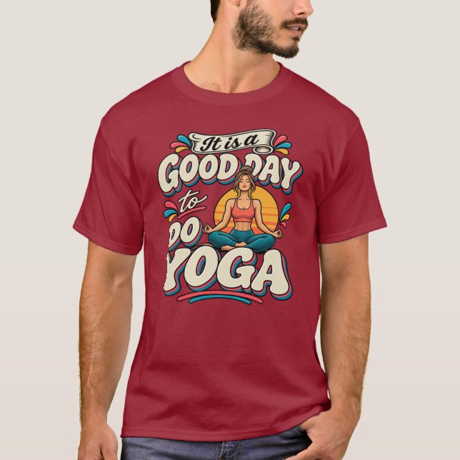 Camiseta É um Bom Dia para Fazer Yoga (Frente)