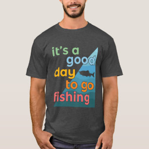 Camiseta É um bom dia para ir pescar