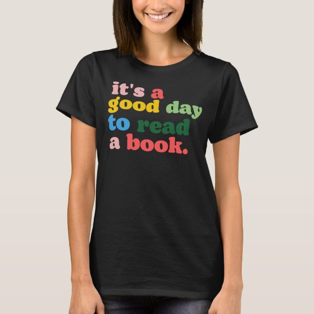 Camiseta É um bom dia para ler um livro (Frente)
