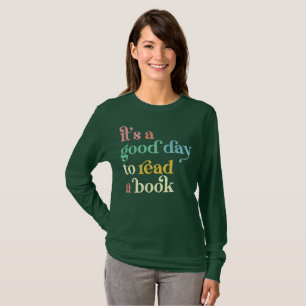 Camiseta É um Bom Dia para Ler um Livro