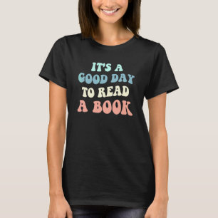 Camiseta É Um Bom Dia Para Ler Um Livro Bibliotecário Liter