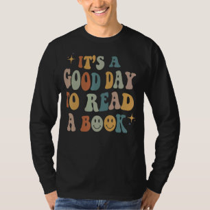 Camiseta É Um Bom Dia Para Ler Um Livro De Letras De Letras
