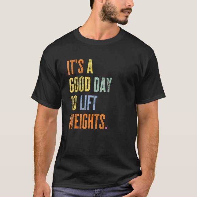 Camiseta É Um Bom Dia Para Levantar Pesos Malhação Gym Work (Frente)