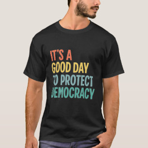 Camiseta É Um Bom Dia Para Proteger os Direitos das Mulhere