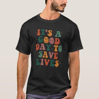 Camiseta É um Bom Dia para Salvar Vidas Departamento de Eme