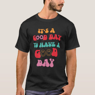 Camiseta É um bom dia para ter um bom dia, retrorreflector 
