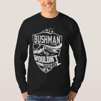 Camiseta É um BUSHMAN Thing Gifts