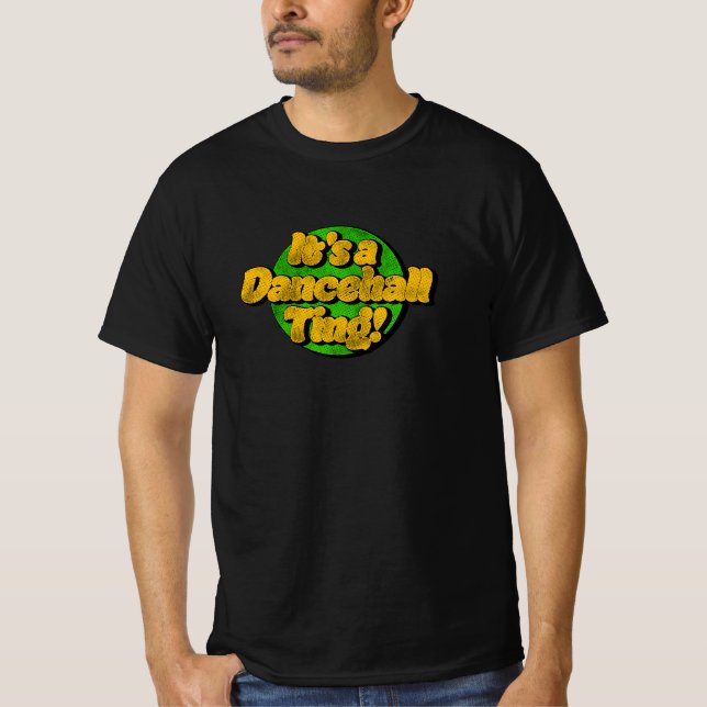 Camiseta É um "Dancehall Ting"! Reggae T-Shirt (Frente)