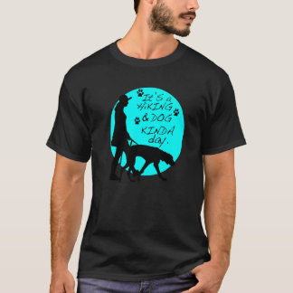 Camiseta É um dia de caminhada e cão
