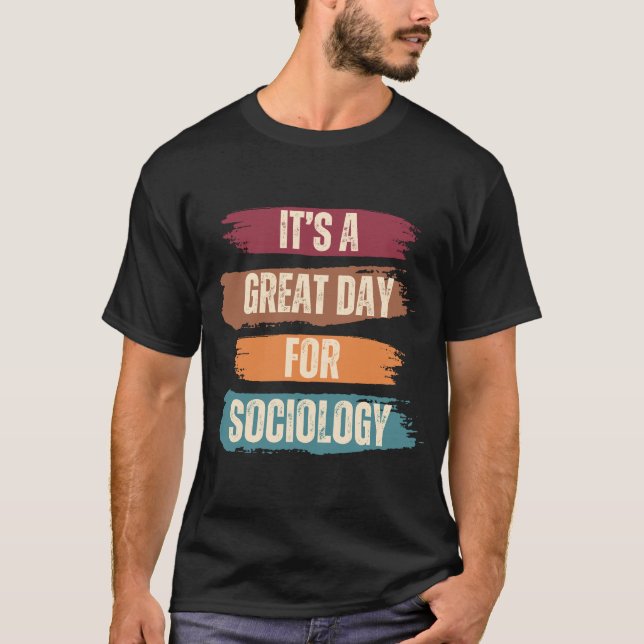 Camiseta É um dia de Excelente para a sociologia (Frente)