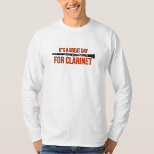 Camiseta É um dia de Excelente para Clarinet