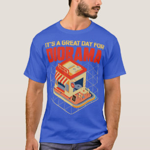 Camiseta É Um Dia De Excelente Para Diorama 1