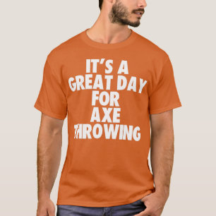 Camiseta É um dia de Excelente para o lançamento do Ax