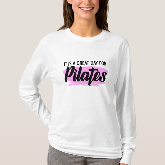 Camiseta é um dia de excelente para pilates (Frente)