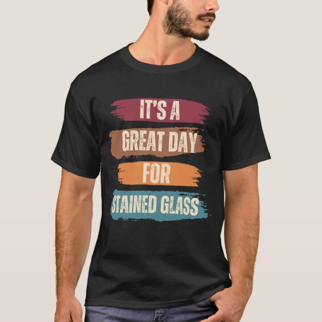 Camiseta É um dia de Excelente para vidro manchado (Frente)