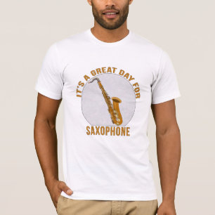 Camiseta É um dia Excelente para o saxofone