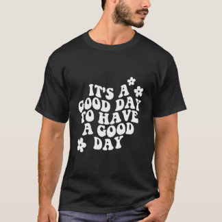 Camiseta É Um Dia Para Ter Um Dia