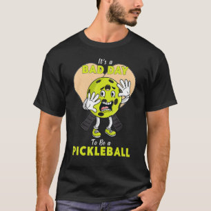 Camiseta É Um Dia Ruim Ser Engraçado De Pickleball